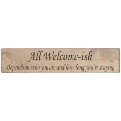 Austin Sloan ‘All Welcome-ish’ Long Natural Wooden Sign