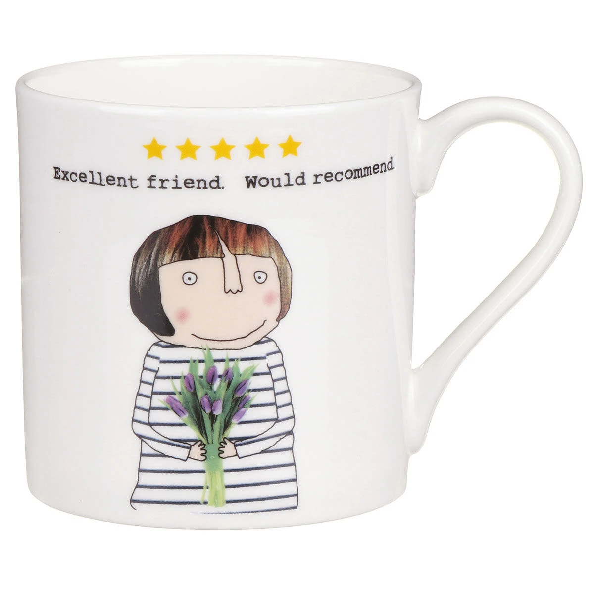 Rosie Made A Thing Excellent Friend. Would Recommend. Mug 1 Rosie Made A Thing Excellent Friend. Would Recommend. Mug
